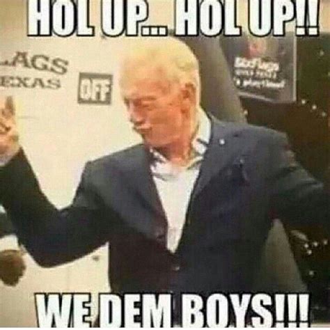 We Dem Boyz!!!!!!!!!! hahaha Jerry Jones | Dallas cowboys memes, Dallas ...