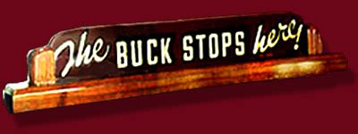 The Buck Stops Here