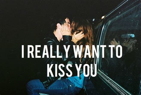 I Really Want To Kiss You Pictures, Photos, and Images for Facebook, Tumblr, Pinterest, and Twitter