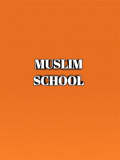 MUSLIM_SCHOOL