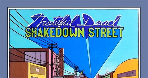 Happy 40th Anniversary 'Shakedown Street': Grateful Dead Teams With ...