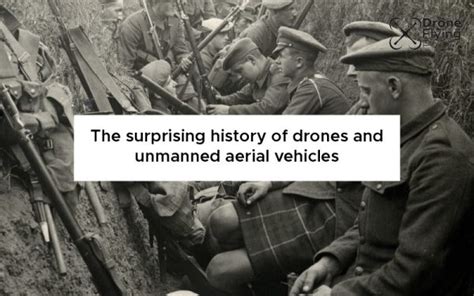 The surprising history of drones and unmanned aerial vehicles