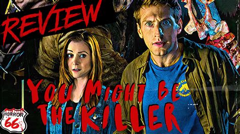 You Might Be The Killer Review