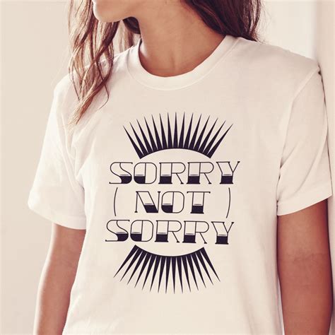 Sorry Not Sorry Retro Typography T Shirt | Kitilan