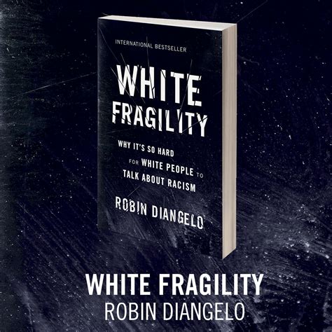 White Fragility by Robin DiAngelo