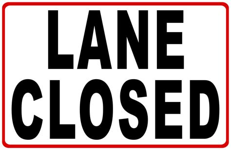 Lane Closed Sign – Signs by SalaGraphics