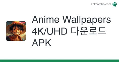 Anime Wallpapers 4K/UHD APK (Android App) - 무료 다운로드