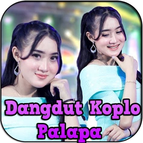 Dangdut Koplo Palapa Offline - Apps on Google Play