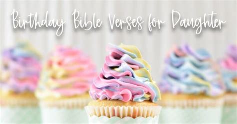 37 Birthday Bible Verses For Daughter | Encourage With Scripture