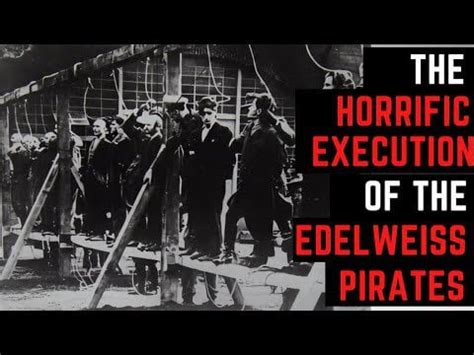 The HORRIFIC Execution Of The Edelweiss Pirates : r/MilitaryHistory