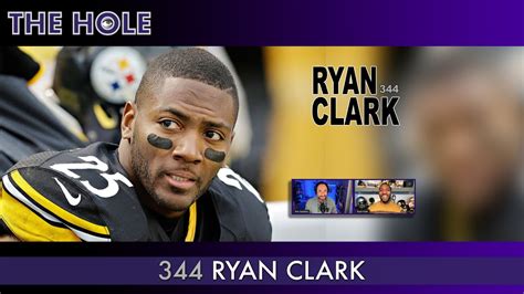 The Hole 344: Ryan Clark - Steelers Super Bowl Champion - YouTube