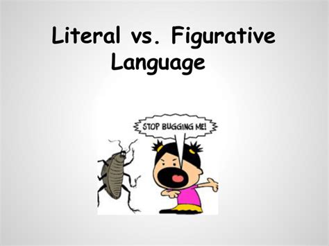 Literal vs. Figurative Language