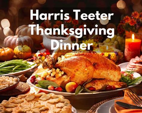 Harris Teeter Thanksgiving Dinner 2024 - Its Yummi