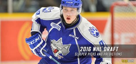 2016 NHL Draft Sleepers Picks and Predictions