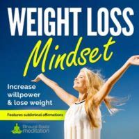 Meditation for Weight Loss - Entrain Your Mind to Get Slimmer