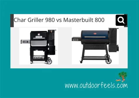 Char Griller 980 Vs Masterbuilt 800: May(2024) A Comprehensive ...