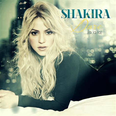 Shakira - Dare (La La La) by antoniomr on DeviantArt