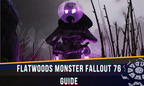 Flatwoods Monster Fallout 76 Guide - Wasteland Gamers