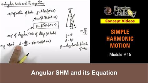 Class 11 Physics | Simple Harmonic Motion | #15 Angular SHM and its Equation | For JEE & NEET ...