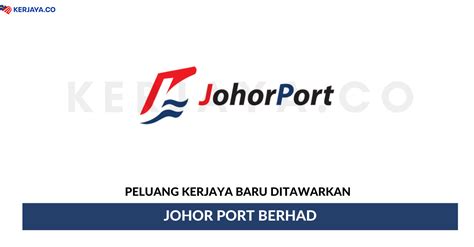 Johor Port Berhad – KERJAYA