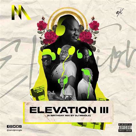 DJ Mingle - Elevation 3 (2023 Birthday DJ Mixtape Download)