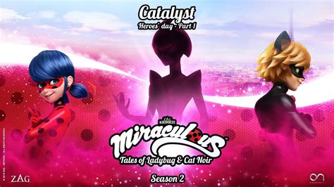 MIRACULOUS | 🐞 CATALYST (Heroes' Day - part 1) - OFFICIAL TRAILER 🐞 ...