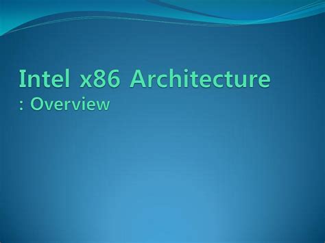 Intel x86 Architecture