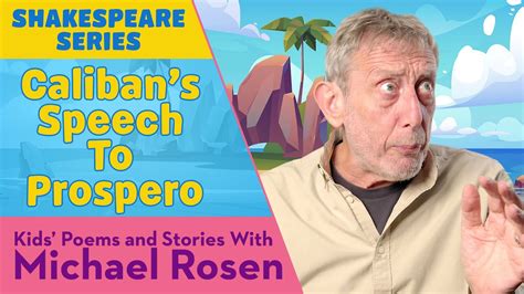 Caliban's Speech to Prospero | The Tempest | SHAKESPEARE | Kids' Poems and Stories Michael Rosen ...