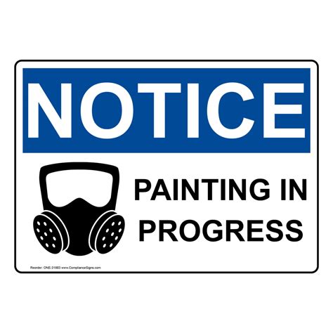 OSHA Sign - NOTICE Painting In Progress - Industrial Notices