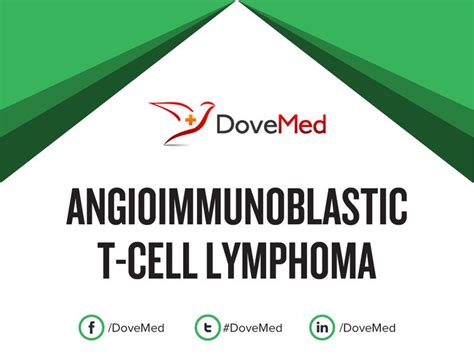 Angioimmunoblastic T-Cell Lymphoma