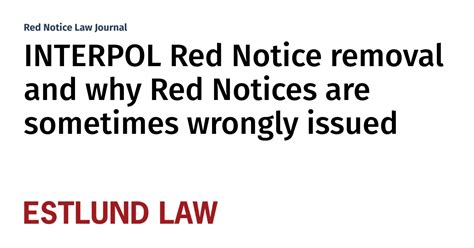 INTERPOL Red Notice removal and why Red Notices are sometimes wrongly ...