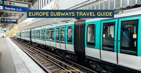 Europe Subways Travel Guide for 2023 - 2024