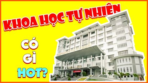 Đh khoa học tự nhiên tp hcm | Đại Học Khoa Học Tự Nhiên - ĐH Quốc gia TPHCM Có Gì Hot | Review ...