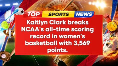 Kaitlyn Clark shatters NCAA scoring record with 3,569…