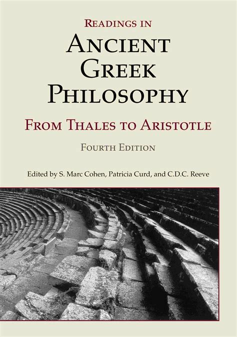 Readings in Ancient Greek Philosophy: From Thales to Aristotle, 4th Edition: S. Marc Cohen ...