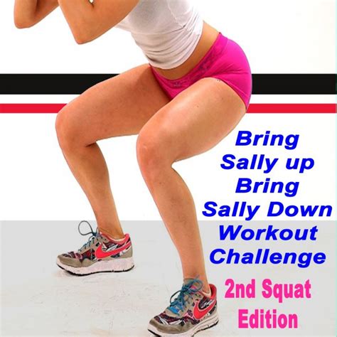 Bring Sally up Bring Sally Down Workout Challenge (2nd Squat Edition) [The Best Music for ...