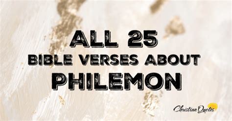 All 25 Bible Verses About Philemon | ChristianQuotes.info