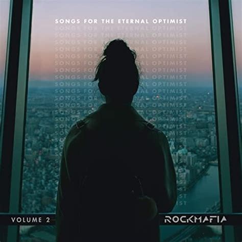 Rock Mafia - Songs for The Eternal Optimist, Vol. 2 (2020) Hi-Res » HD music. Music lovers ...