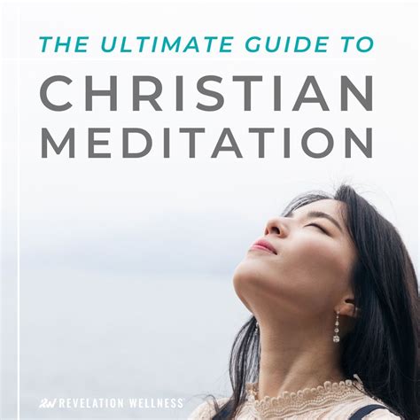 The Ultimate Guide to Christian Meditation - Revelation Wellness