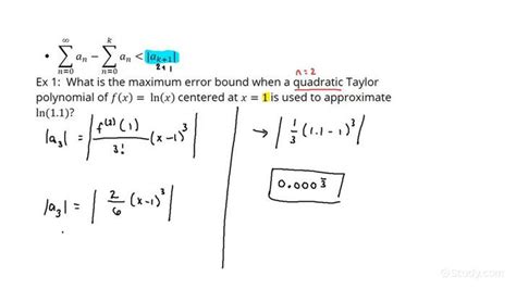 Finding an Error Bound of a Taylor Polynomial Approximation Using the Alternating Series Error ...