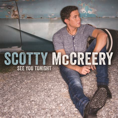 Scotty McCreery - See You Tonight CD Top 10 Country Songs, Country Singers, Country Music ...