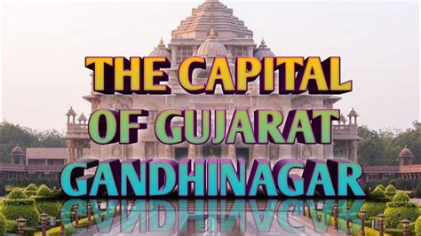 Gandhinagar City Tourism | Top 10 Places To Visit In Gandhinagar | ગાંધીનગર | Capital Of Gujarat ...