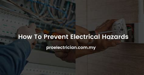 How To Prevent Electrical Hazards - Pro Electrician