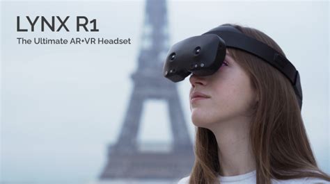 Lynx R1 AR+VR Headset: Latest Update – Virtual Reality Times