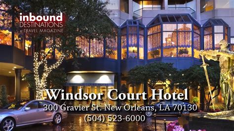 Windsor Court Hotel - Inbound Destinations