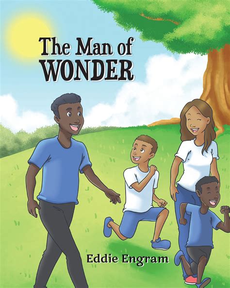 The Man of Wonder from Eddie W. Engram_Page Publishing at the Book Checkout