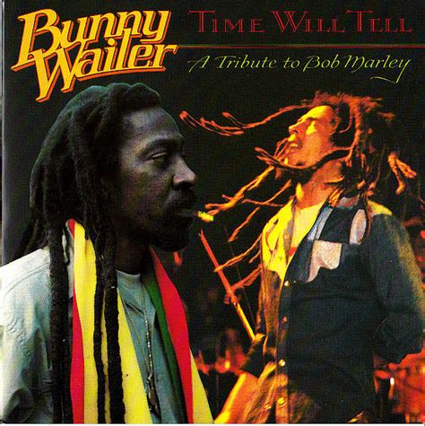 Bunny Wailer - Time Will Tell - A Tribute To Bob Marley (1991, CD) | Discogs