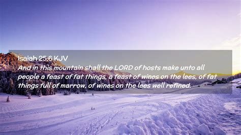 Isaiah 25:6 KJV Desktop Wallpaper - And in this mountain shall the LORD ...