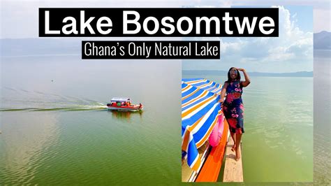 Ghana’s Only Natural Lake || Lake Bosomtwe - Ashanti Region - YouTube