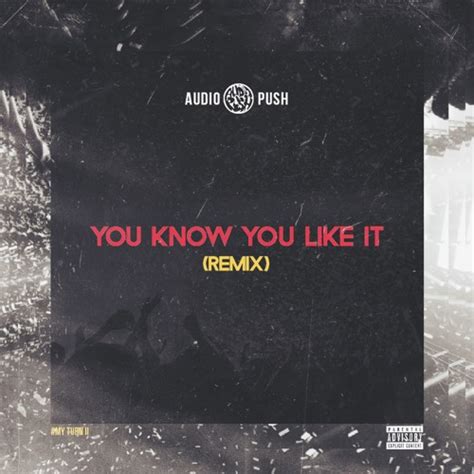 Stream DJ Snake & AlunaGeorge - You Know You Like It (Audio Push Remix) by Audio Push | Listen ...